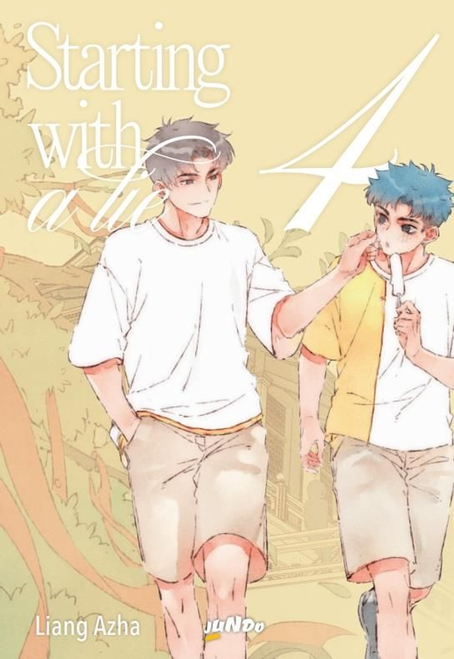 Starting With a Lie - Volume 4