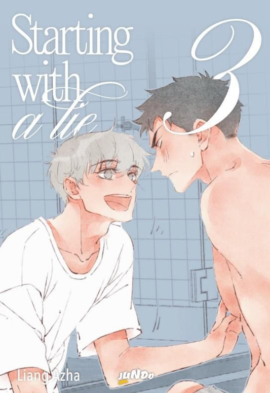 Starting With a Lie - Volume 3