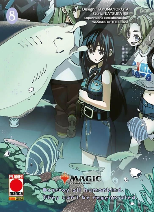 Magic the Gathering: Destroy all Humankind â They Can't Be Regenerated Volume 8